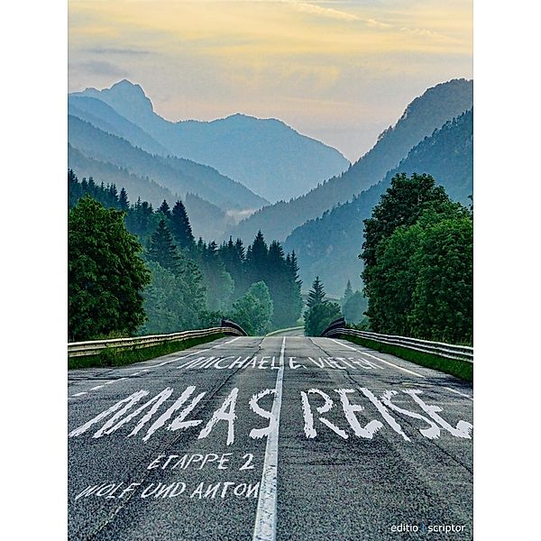 Milas Reise - Etappe 2 / Milas Reise Bd.2, Michael E. Vieten