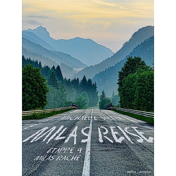 Milas Reise - Etappe 4 / Milas Reise, Michael E. Vieten