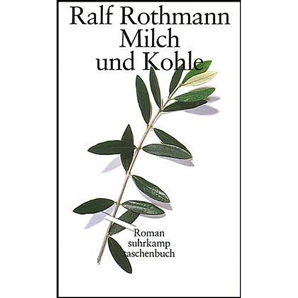 Milch und Kohle, Ralf Rothmann