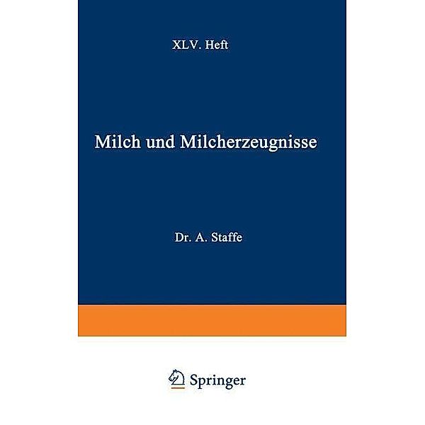 Milch und Milcherzeugnisse, Adolf Staffe, Alfred Weich