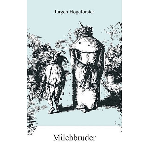 Milchbruder, Jürgen Hogeforster