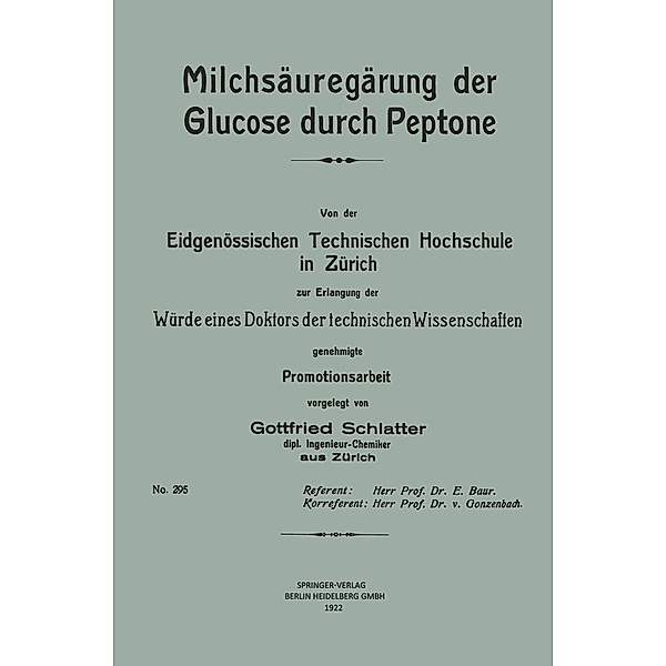 Milchsäuregärung der Glucose durch Peptone, Gottfried Schlatter