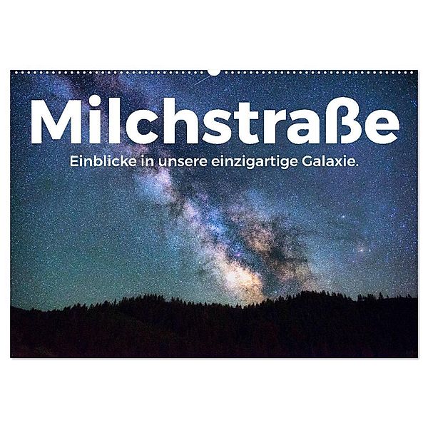 Milchstrasse - Einblicke in unsere einzigartige Galaxie. (Wandkalender 2024 DIN A2 quer), CALVENDO Monatskalender, M. Scott