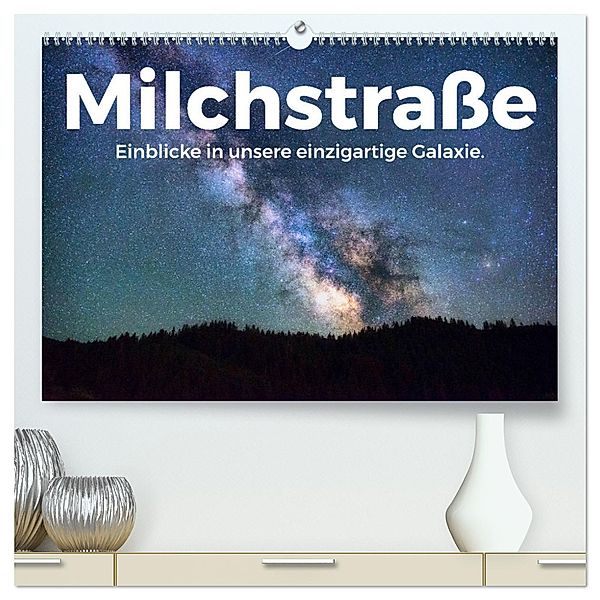 Milchstrasse - Einblicke in unsere einzigartige Galaxie. (hochwertiger Premium Wandkalender 2025 DIN A2 quer), Kunstdruck in Hochglanz, Calvendo, M. Scott