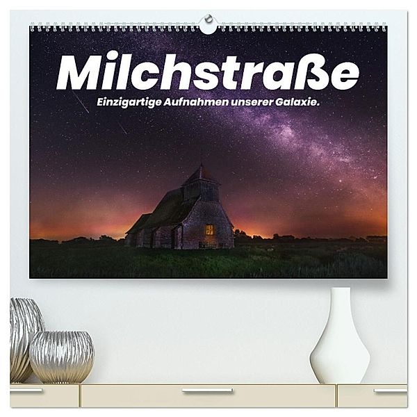 Milchstraße - Einzigartige Aufnahmen unserer Galaxie. (hochwertiger Premium Wandkalender 2024 DIN A2 quer), Kunstdruck in Hochglanz, Benjamin Lederer