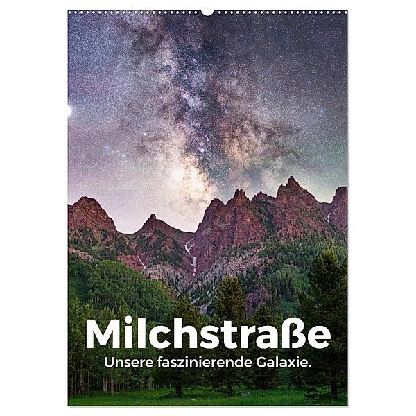 Milchstraße - Unsere faszinierende Galaxie. (Wandkalender 2024 DIN A2 hoch), CALVENDO Monatskalender, M. Scott