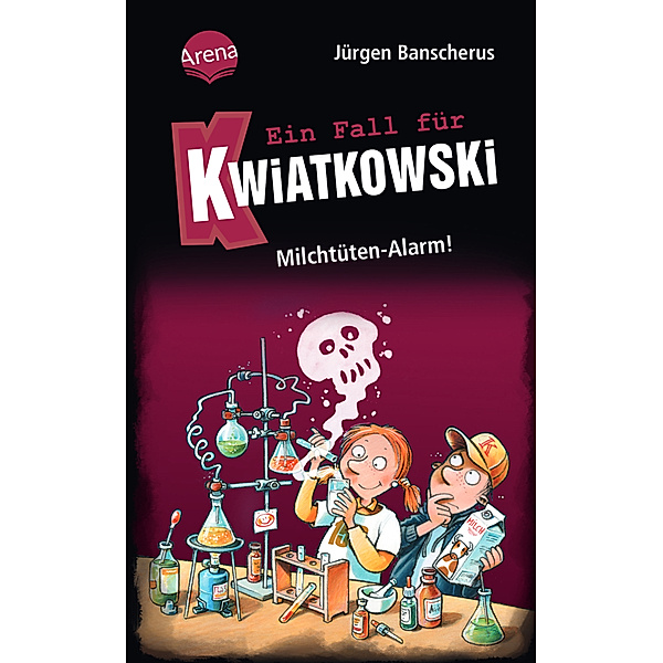 Milchtüten-Alarm! / Ein Fall für Kwiatkowski Bd.27, Jürgen Banscherus