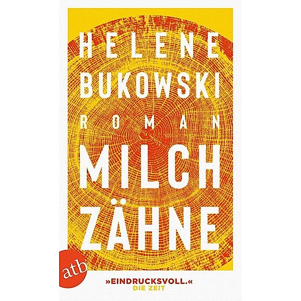 Milchzähne, Helene Bukowski