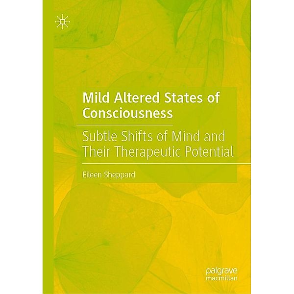 Mild Altered States of Consciousness / Progress in Mathematics, Eileen Sheppard