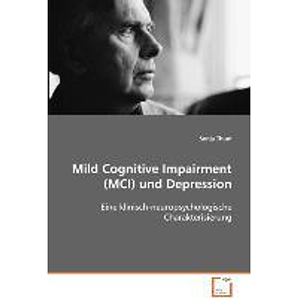Mild Cognitive Impairment (MCI) und Depression, Sonja Thum