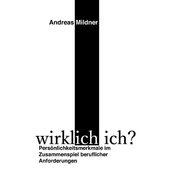 Mildner, A: Wirklich ich?, Andreas Mildner