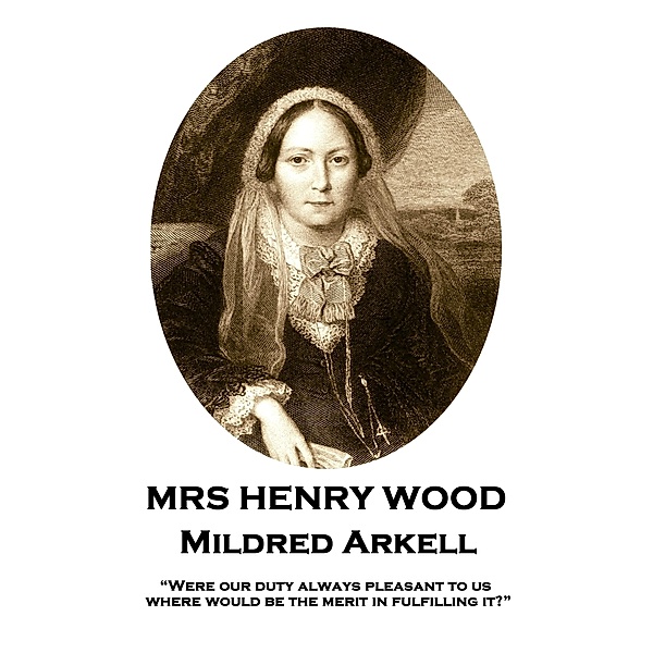 Mildred Arkell / Classics Illustrated Junior, Mrs Henry Wood