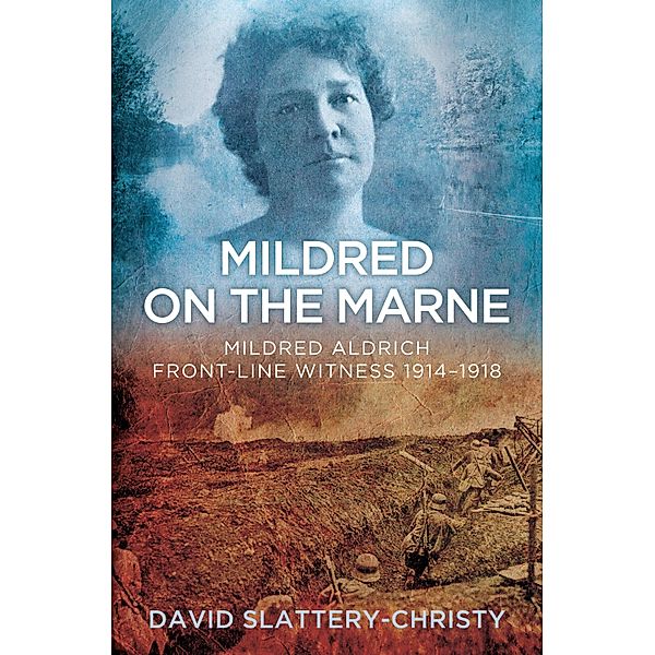 Mildred on the Marne, David Slattery-Christy