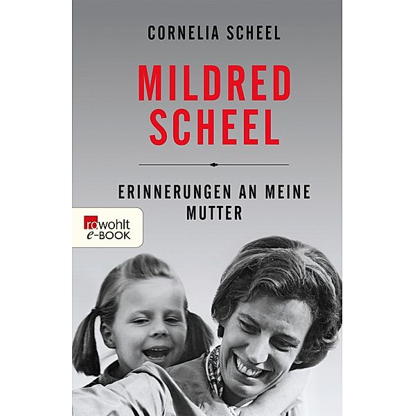 Mildred Scheel, Cornelia Scheel