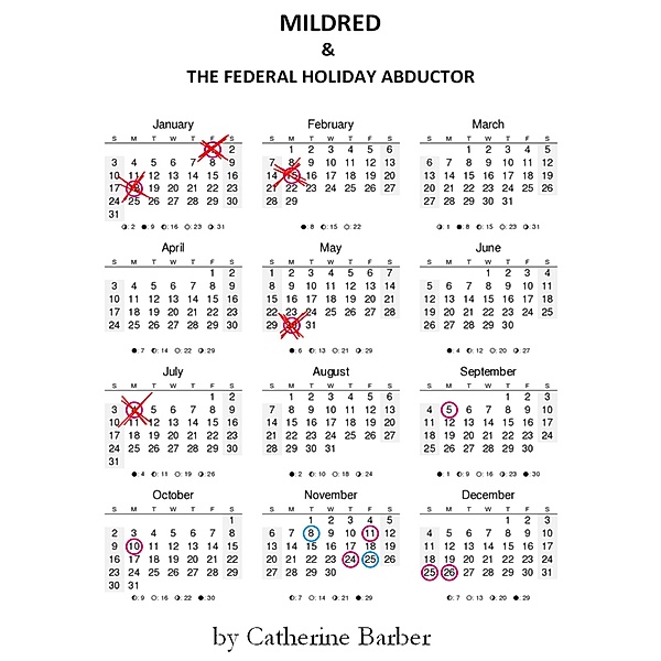 Mildred & The Federal Holiday Abductor, Catherine Barber