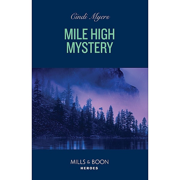 Mile High Mystery / Eagle Mountain: Criminal History Bd.1, Cindi Myers