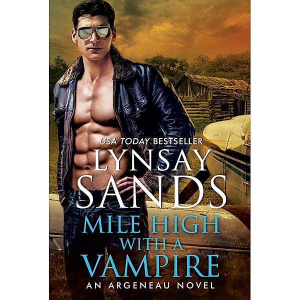 Mile High with a Vampire / An Argeneau Novel Bd.33, Lynsay Sands