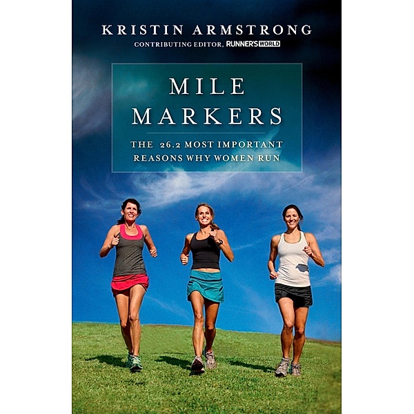 Mile Markers, Kristin Armstrong