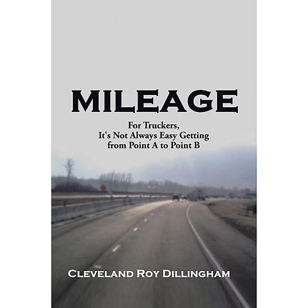 Mileage, Cleveland Roy Dillingham