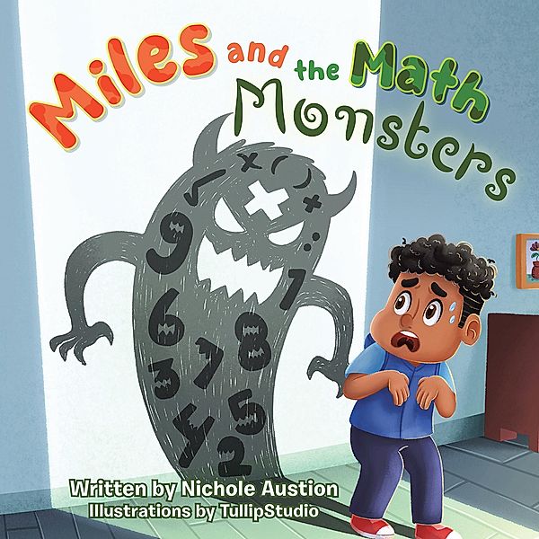 Miles and the Math Monsters, Nichole Austion