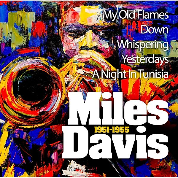 Miles Davis 1951-1955, Miles Davis