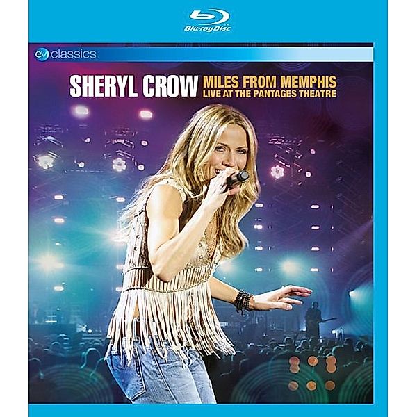 Miles From Memphis: Live At Pantages Theatre, Sheryl Crow