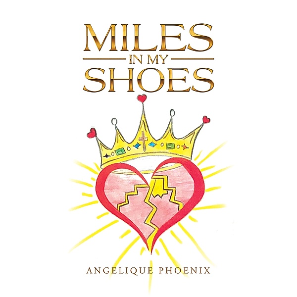 Miles in My Shoes, Angelique Phoenix