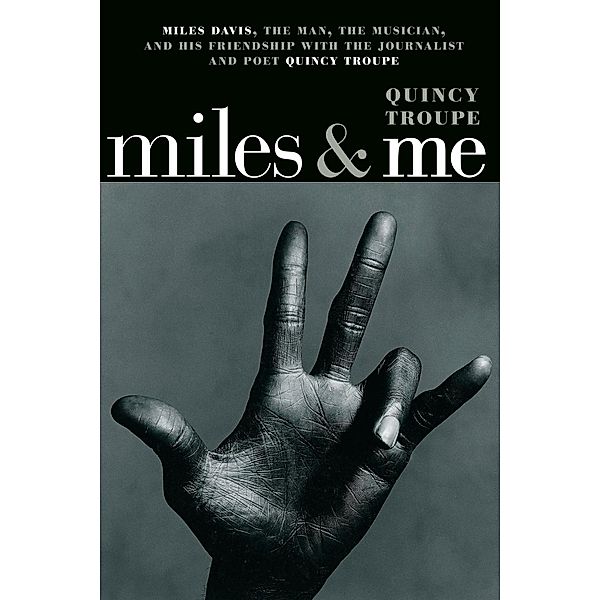 Miles & Me, Quincy Troupe