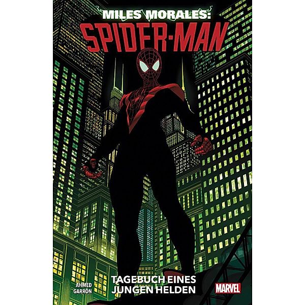 Miles Morales: Spider-Man - Neustart - Tagebuch eines jungen Helden, Saladin Ahmed, Javier Garron