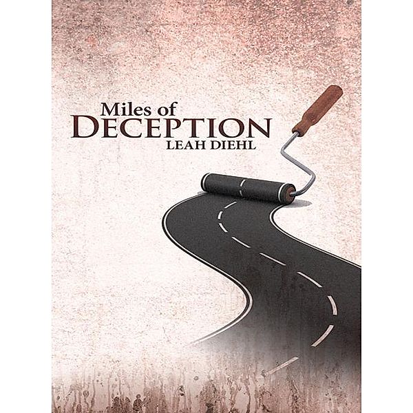 Miles of Deception, Leah Diehl