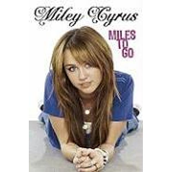 Miles to Go, Miley Cyrus