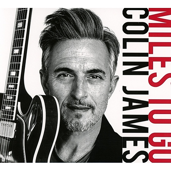Miles To Go, Colin James