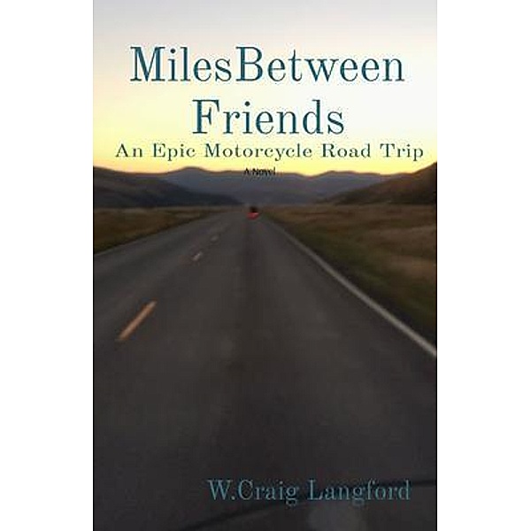 MilesBetween Friends / W. Craig Langford, W. Craig Langford