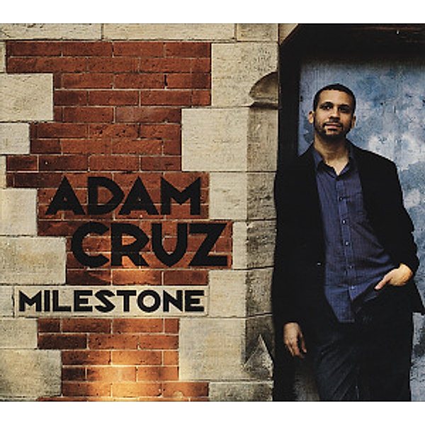 Milestone, Adam Cruz