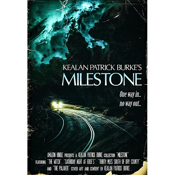 Milestone: The Collected Stories / Milestone, Kealan Patrick Burke