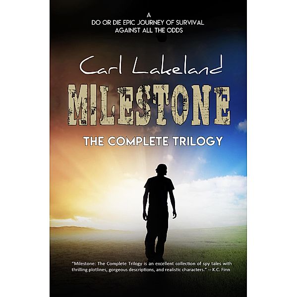 Milestone: The Complete Trilogy, Carl Lakeland