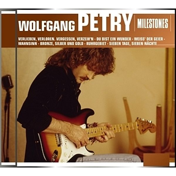 Milestones, Wolfgang Petry