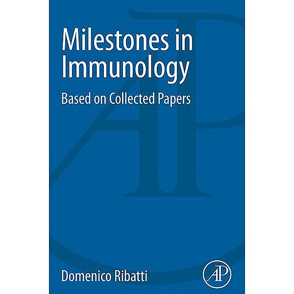 Milestones in Immunology, Domenico Ribatti