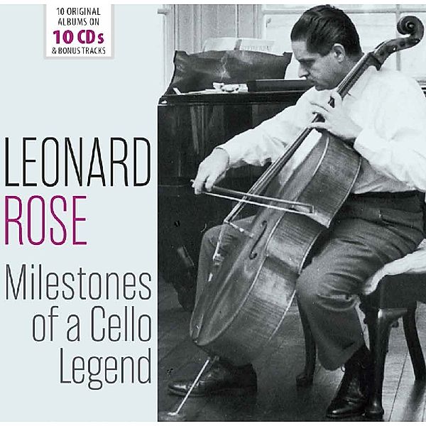 Milestones Of A Cello Legend, Leonard Rose