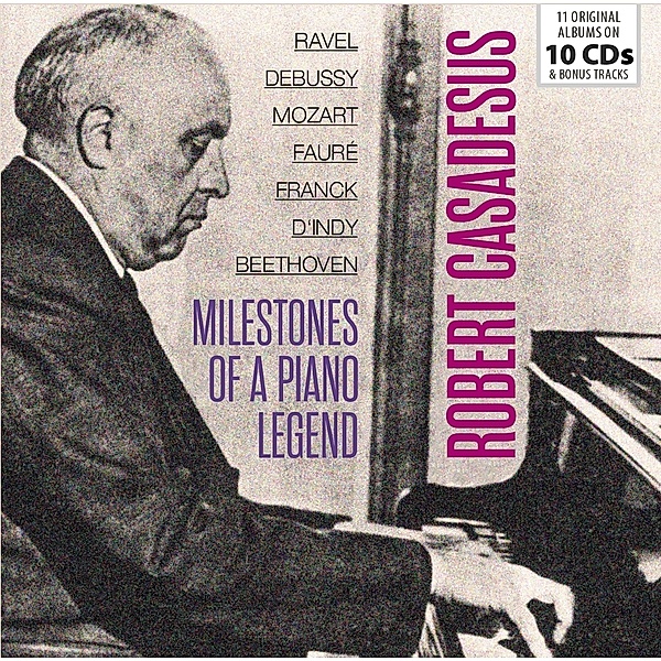 Milestones Of A Piano Legend, Robert Casadesus