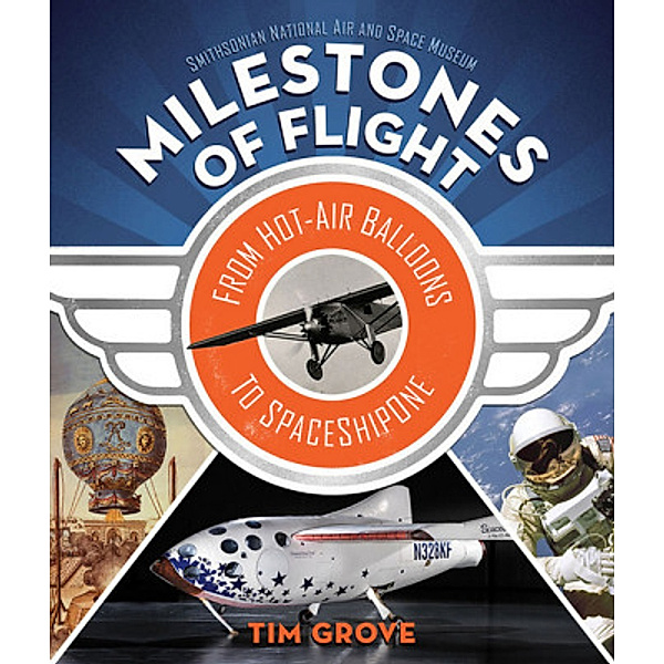 Milestones of Flight, Tim Grove, National Air and Space Museum