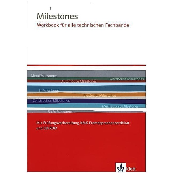 Milestones Workbook für alle technischen Fachbände. Mit Prüfungsvorbereitung KMK-Fremdsprachenzertifikat und CD-ROM, m. 1 Audio-CD