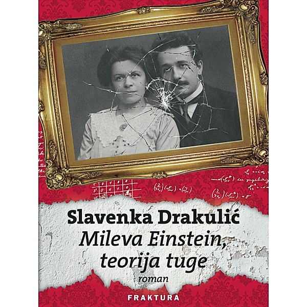 Mileva Einstein, teorija tuge, Slavenka Drakulic