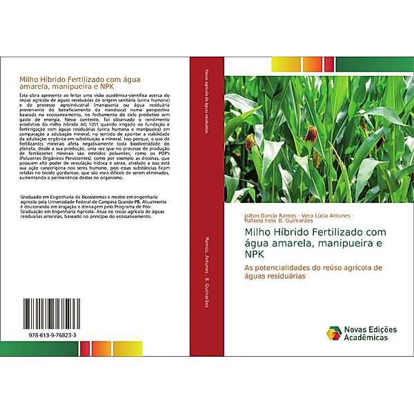 Milho Híbrido Fertilizado com água amarela, manipueira e NPK, Jailton Garcia Ramos, Vera Lúcia Antunes, Rafaela Felix B. Guimarães