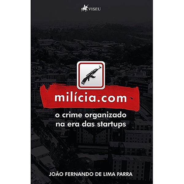 Milícia.com, João Fernando de Lima Parra