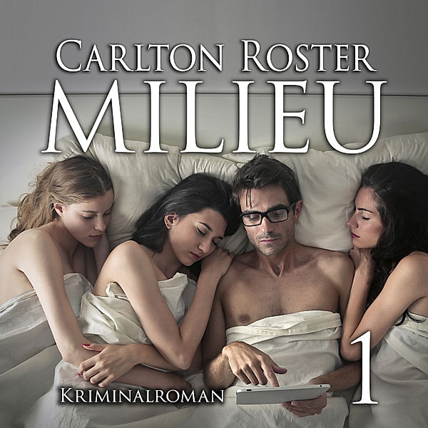 Milieu - 1 - Milieu 1 | Kriminalroman, Carlton Roster