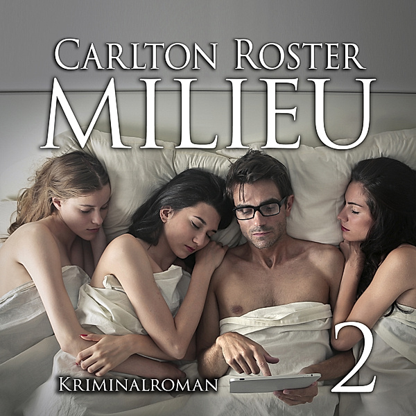 Milieu - 2 - Milieu 2 | Kriminalroman, Carlton Roster