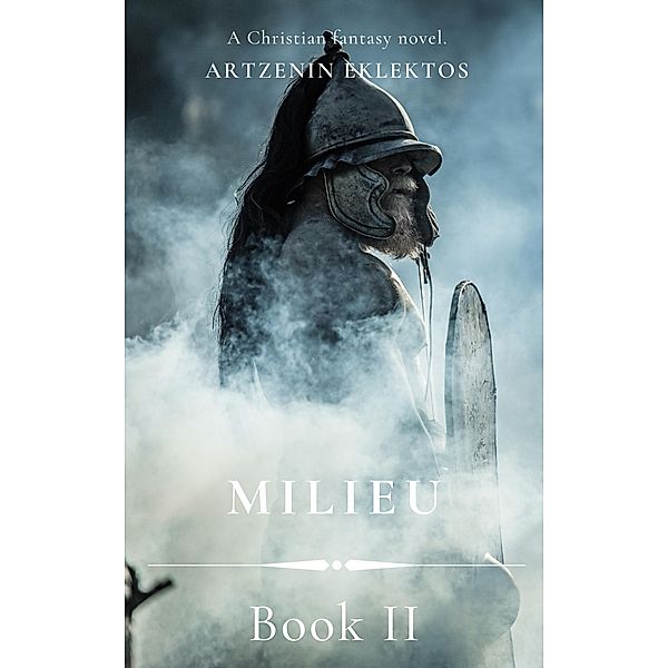 Milieu: Book 2, Artzenin Eklektós