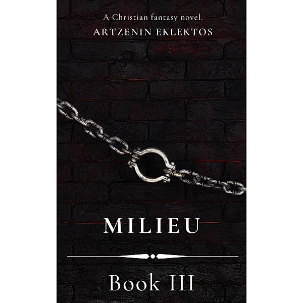 Milieu: Book 3, Artzenin Eklektós