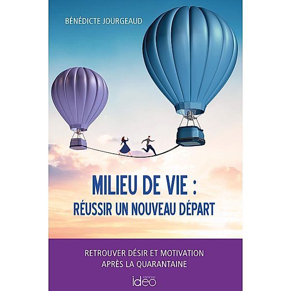 Milieu de vie: réussir un nouveau départ, Bénédicte Jourgeaud